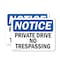 Signmission Private Drive No Trespassing OSHA Notice Sign, Plastic, 10in W x 7in L, 2PK OS-2PACK-NS-P-710-L-17809 - alternate 1